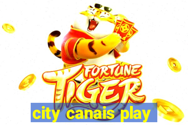 city canais play